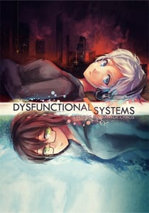 Dysfunctional Systems: Learning to Manage Chaos