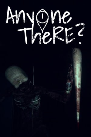 Anyone There?