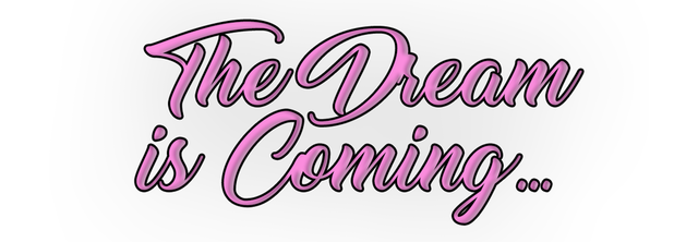 Логотип The Dream is Coming...