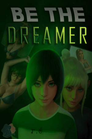 Be the Dreamer