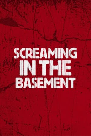 Screaming In The Basement