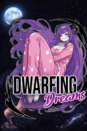 Dwarfing Dreams