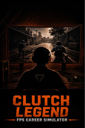 Clutch Legend: FPS Career Simulator