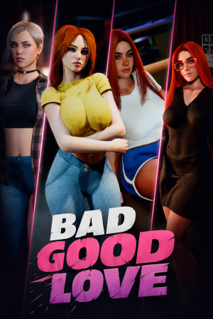 Bad Good Love