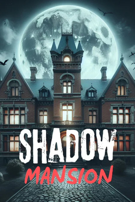 SHADOW MANSION