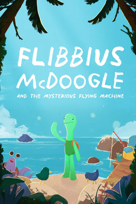 Flibbius McDoogle and the Mysterious Flying Machine