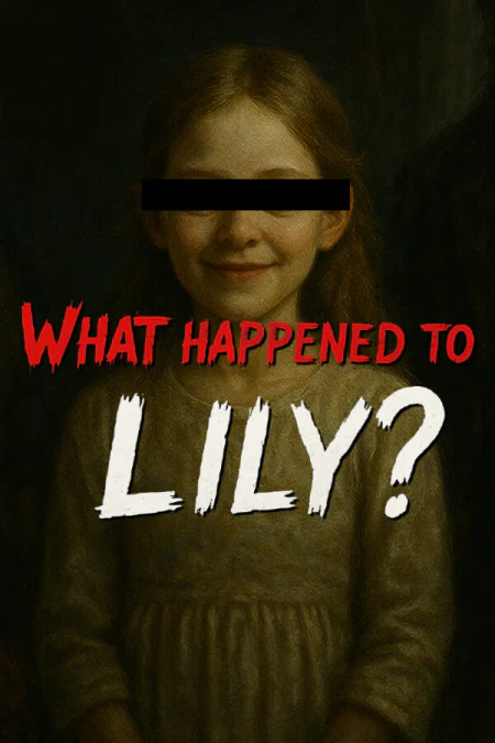 What Happened to Lily?