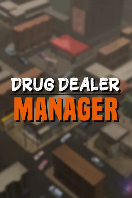 Drug Dealer Manager