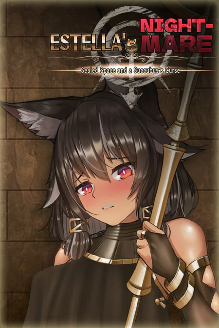 Estella's Nightmare: Sealed Space and a Succubus's Curse