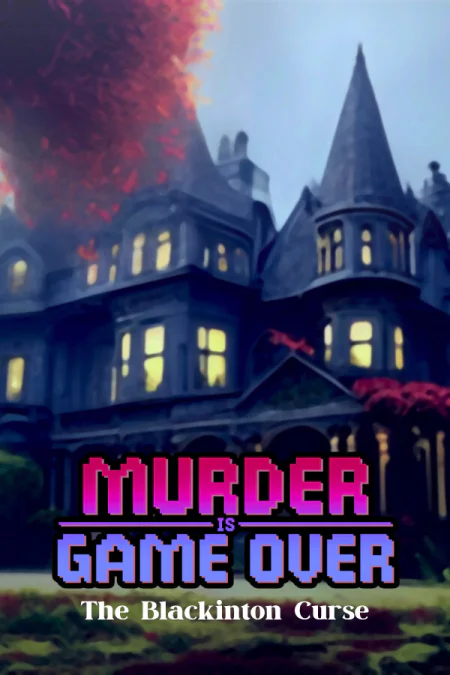Murder Is Game Over: The Blackinton Curse