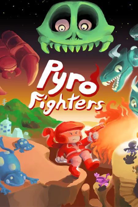 Pyro Fighters