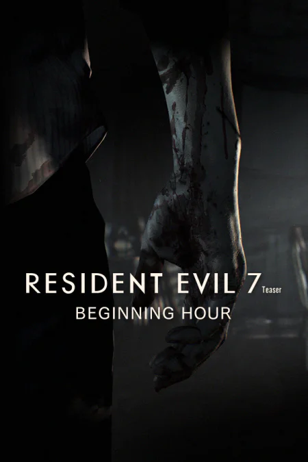 Resident Evil 7 Teaser: Beginning Hour