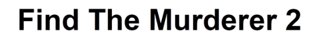 Логотип Find The Murderer 2