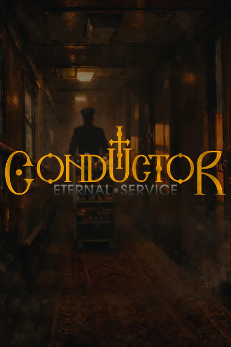 Conductor: Eternal Service