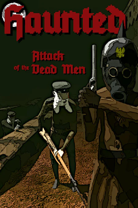Haunted: Attack of the Dead Men