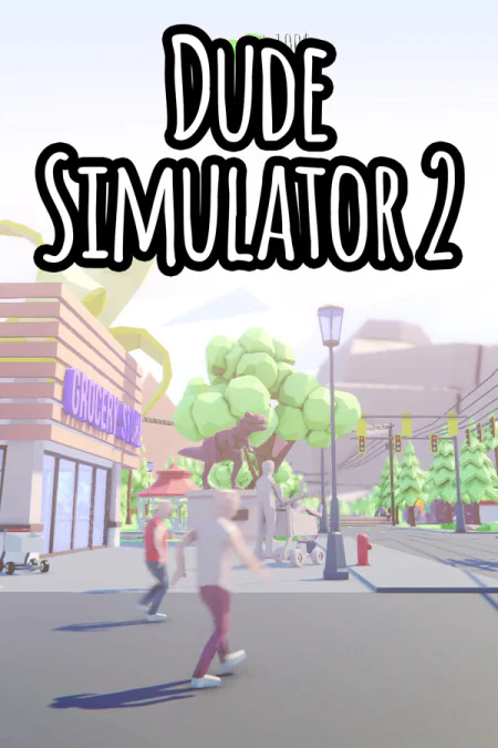 Dude Simulator 2