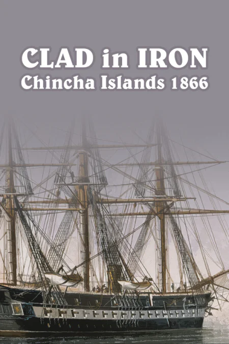 Clad in Iron Chincha Islands 1866