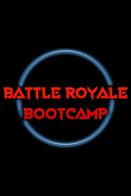 Battle Royale Bootcamp