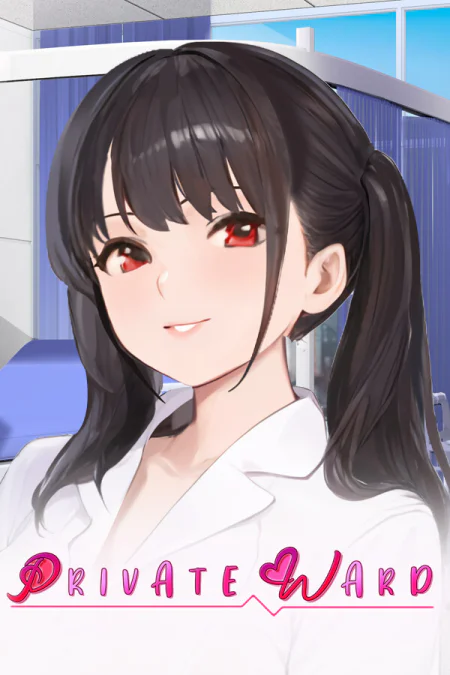 Private Ward ~VIP Floor: She Was My Nurse~