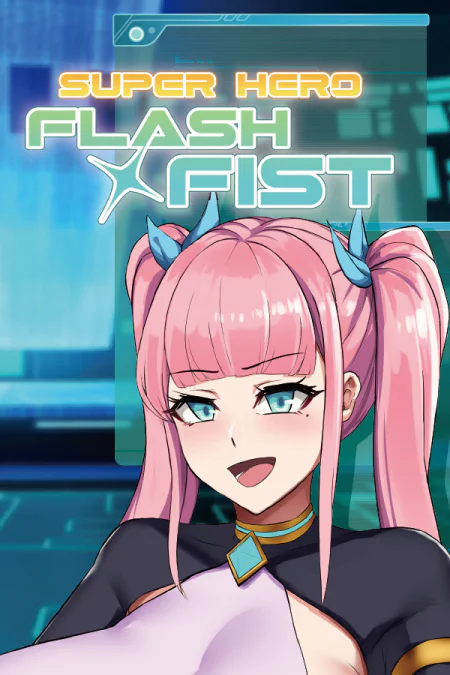 Super Hero! Flash Fist
