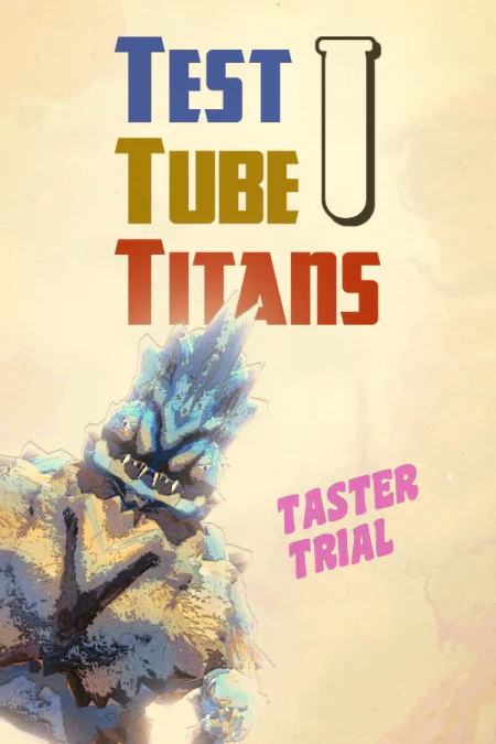 Test Tube Titans: Taster Trial