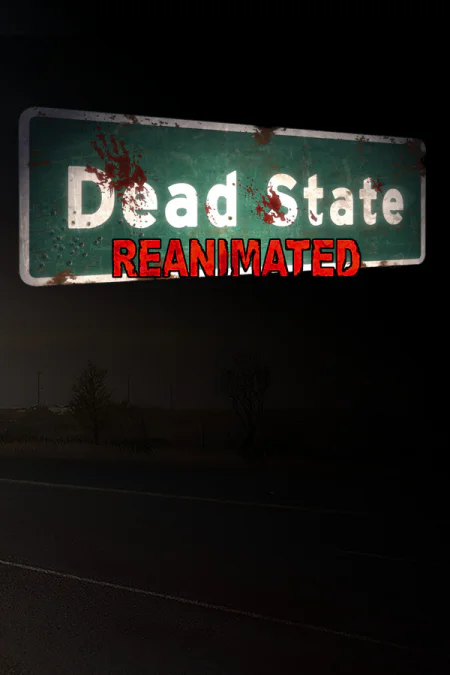 Dead State: Reanimated