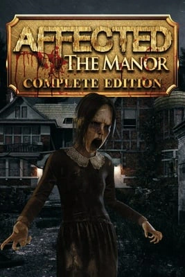 AFFECTED: The Manor - The Complete Edition