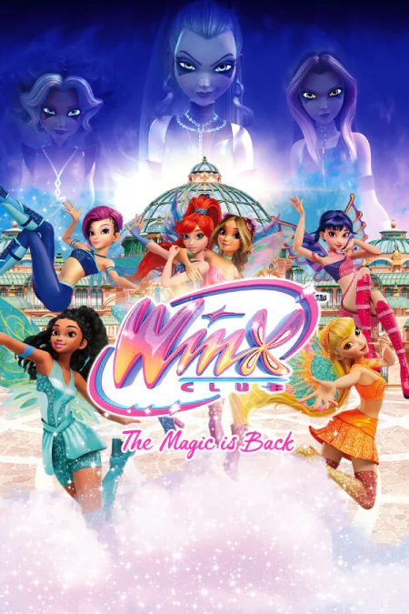 Winx Club: The Magic is Back