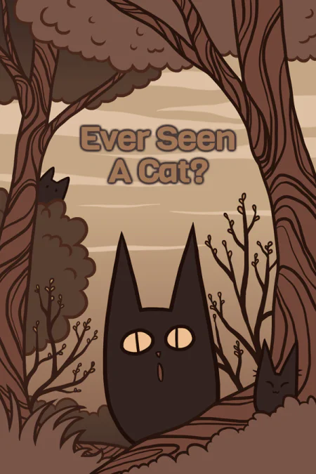 Ever Seen A Cat?