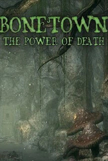 Bonetown: The Power of Death