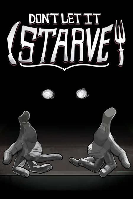 Don't Let It Starve