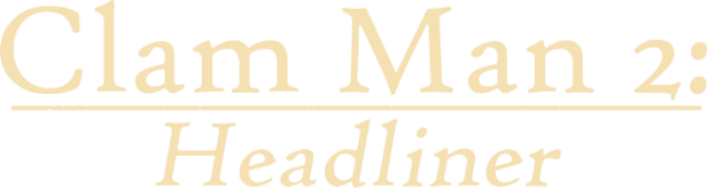 Логотип Clam Man 2: Headliner