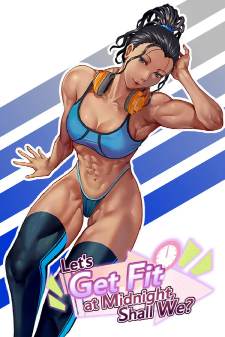 Let's Get Fit at Midnight, Shall We?