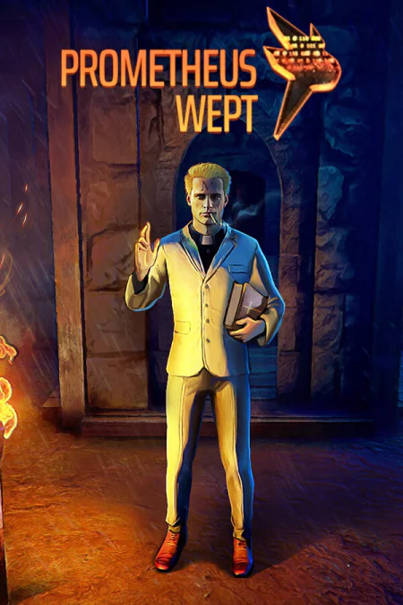 Prometheus Wept