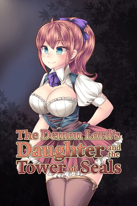 The Demon Lord's Daughter and the Tower of Seals