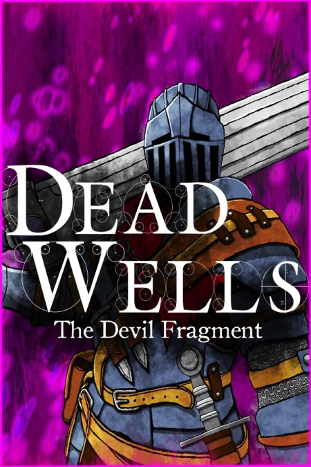 Dead Wells: The Devil Fragment