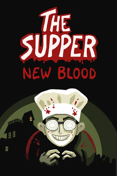 The Supper: New Blood