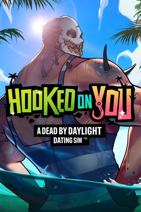 Hooked on You: A Dead by Daylight Dating Sim