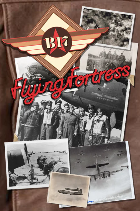 B-17 Flying Fortress: World War 2 Bombers in Action