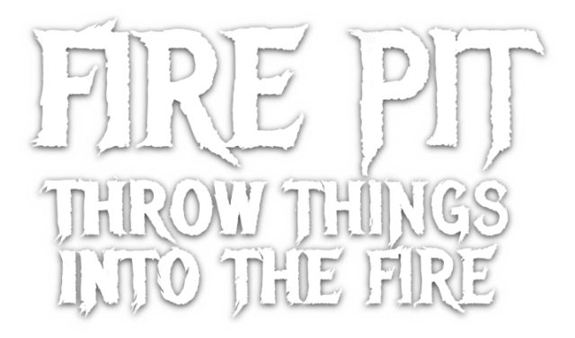 Логотип Fire Pit: Throw Things Into The Fire