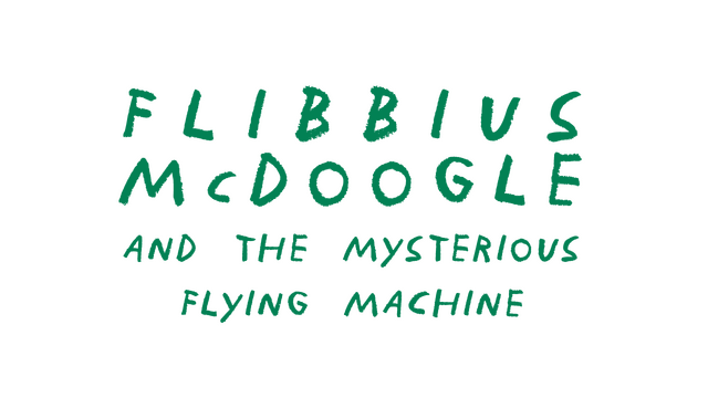 Логотип Flibbius McDoogle and the Mysterious Flying Machine
