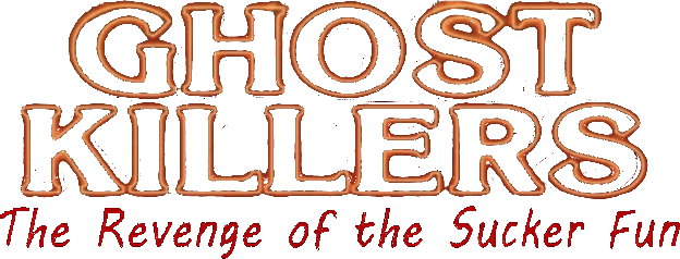 Логотип Ghost Killers The Revenge of the Sucker-Fun