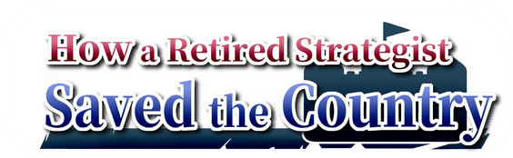Логотип How a Retired Strategist Saved the Country