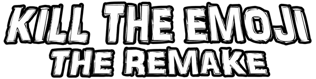 Логотип Kill The Emoji The Remake