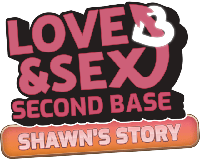 Логотип Love and Sex: Second Base - Shawn's story