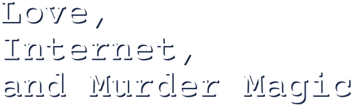 Логотип Love, Internet, and Murder Magic