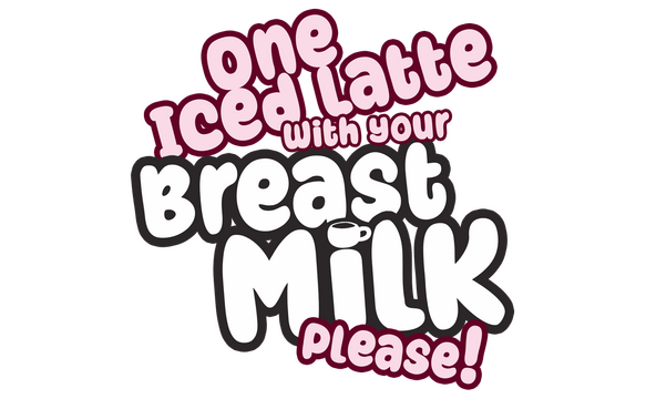 Логотип One Iced Latte With Your Breast Milk, Please!
