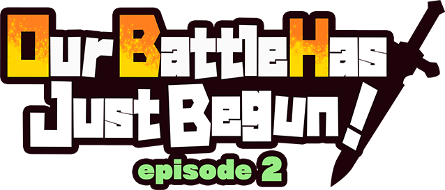 Логотип Our Battle Has Just Begun! episode 2