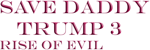 Логотип Save Daddy Trump 3: Rise Of Evil