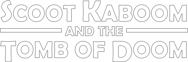 Логотип Scoot Kaboom and the Tomb of Doom
